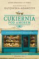 Cukiernia Pod Amorem Dziedzictwo Hryciw, Gutowska-Adamczyk Magorzata