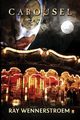 Carousel, Wennerstroem Ray