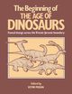 The Beginning of the Age of Dinosaurs, 