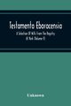 Testamenta Eboracensia. A Selection Of Wills From The Registry At York (Volume V), Unknown
