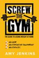 SCREW the Gym!, Jenkins Amy