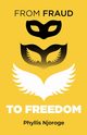 From Fraud to Freedom, Njoroge