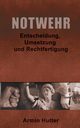 Notwehr, Hutter Armin