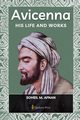 Avicenna - His life and works, Afnan Soheil M.