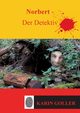 Norbert - Der Detektiv, Goller Karin