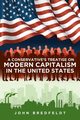 A Conservative's Treatise On Modern Capitalism In The United States, Bredfeldt John