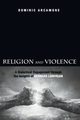 Religion and Violence, Arcamone Dominic