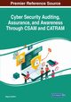 Cyber Security Auditing, Assurance, and Awareness Through CSAM and CATRAM, Sabillon Regner