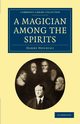 A Magician Among the Spirits, Houdini Harry