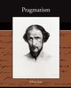 Pragmatism, James William