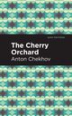 The Cherry Orchard, Chekhov Anton