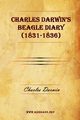 Charles Darwin's Beagle Diary (1831-1836), Darwin Charles