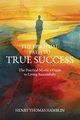 The Spiritual Path to True Success, Hamblin Henry Thomas