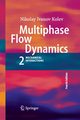 Multiphase Flow Dynamics 2, Kolev Nikolay Ivanov