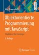 Objektorientierte Programmierung mit JavaScript, Bewersdorff Jrg