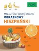 Mj pierwszy szkolny sownik obrazkowy hiszpaski, 