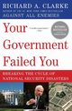 Your Government Failed You, Clarke Richard A