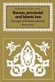 Roman, Provincial and Islamic Law, Crone Patricia