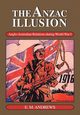 The Anzac Illusion, Andrews E. M.