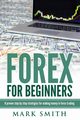 Forex for Beginners, Smith Mark