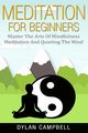 Meditation for Beginners, Campbell Dylan