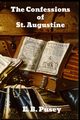 The Confessions of Saint Augustine, Pusey E. B.