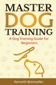 Master Dog Training, Binmoeller Kenneth