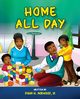 Home All Day, Norwood III Dohn