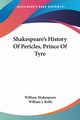 Shakespeare's History Of Pericles, Prince Of Tyre, Shakespeare William