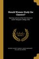 Should Women Study the Classics?, Ramsay George Gilbert