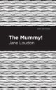 The Mummy!, Loudon Jane