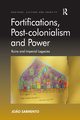 Fortifications, Post-colonialism and Power, Sarmento Jo?o