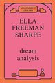 Dream Analysis, Sharpe Ella Freeman