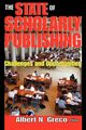 The State of Scholarly Publishing, Greco Albert N.