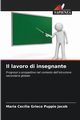 Il lavoro di insegnante, Grieco Puppio Jacob Maria Ceclia
