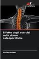 Effetto degli esercizi sulle donne osteoporotiche, Ameer Mariam