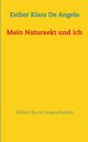 Mein Natursekt und ich, De Angelo Esther Kiara