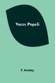 Voces Populi, Anstey F.
