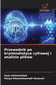 Przewodnik po kryminalistyce cyfrowej i analizie plikw, Aminnezhad Asou
