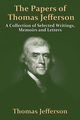 The Papers Of Thomas Jefferson, Jefferson Thomas