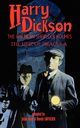Harry Dickson, the American Sherlock Holmes, Dickson Harry