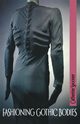 Fashioning Gothic bodies, Spooner Catherine