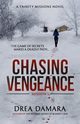 Chasing Vengeance, Damara Drea