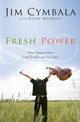 Fresh Power, Cymbala Jim