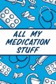 All My Medication Stuff, Devon Alice