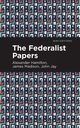 The Federalist Papers, Hamilton Alexander
