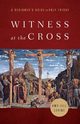 Witness at the Cross, Levine Amy Jill