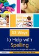 33 Ways to Help with Spelling, Morris Heather