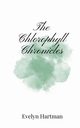 The Chlorophyll Chronicles, Hartman Evelyn