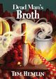 Dead Man's Broth, Hemlin Tim